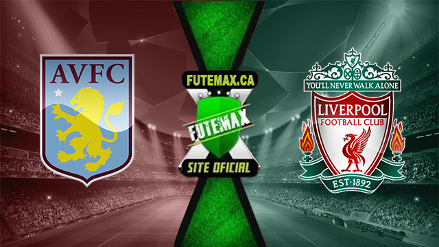 Assistir Aston Villa x Liverpool AO VIVO Online 13/05/2024