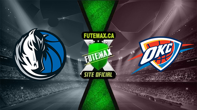 Assistir Dallas Mavericks x Oklahoma City Thunder AO VIVO Online 13/05/2024