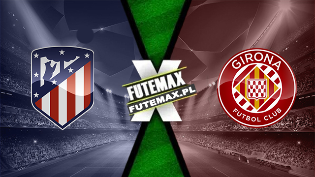 Assistir Atlético Madrid x Girona ao vivo online HD Grátis 25/08/2024