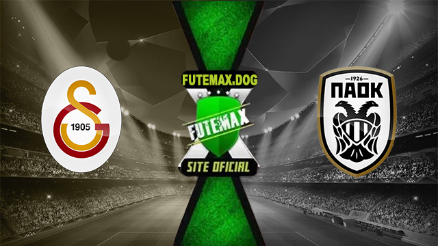 Assistir Galatasaray x PAOK ao vivo online HD Grátis 25/09/2024