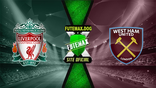 Assistir Liverpool x West Ham ao vivo online HD Grátis 25/09/2024