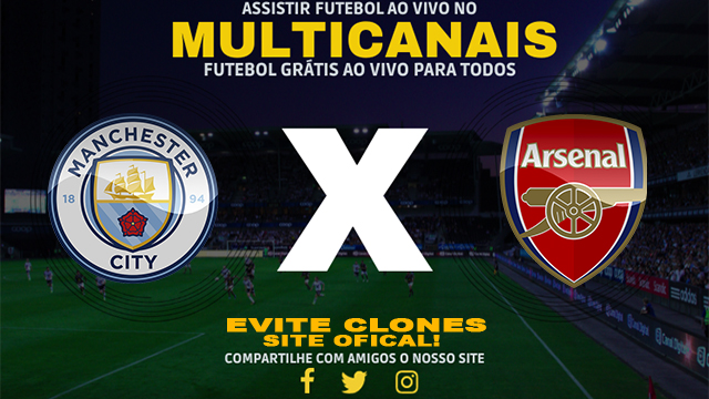 Assistir Manchester City x Arsenal ao vivo online HD Grátis 22/09/2024