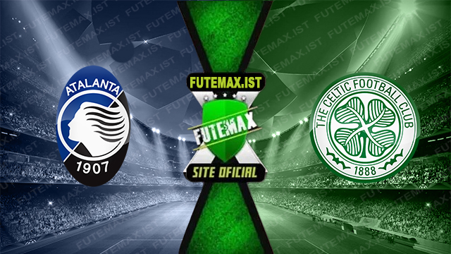 Assistir Atalanta x Celtic ao vivo online HD Grátis 23/10/2024