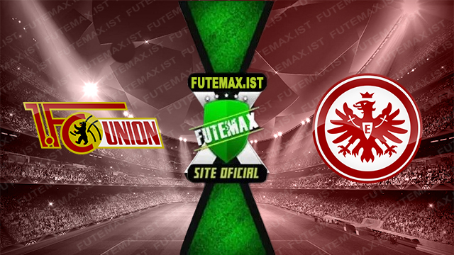 Assistir Union Berlin x Eintracht Frankfurt ao vivo online HD Grátis 27/10/2024