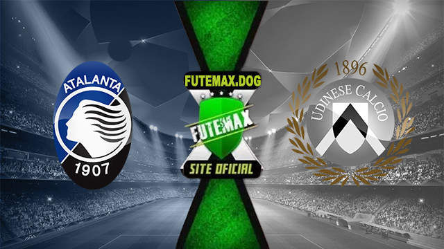 Assistir Atalanta x Udinese AO VIVO Online 10/11/2024