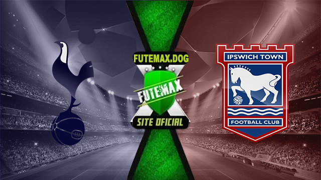 Assistir Tottenham x Ipswich AO VIVO Online 10/11/2024