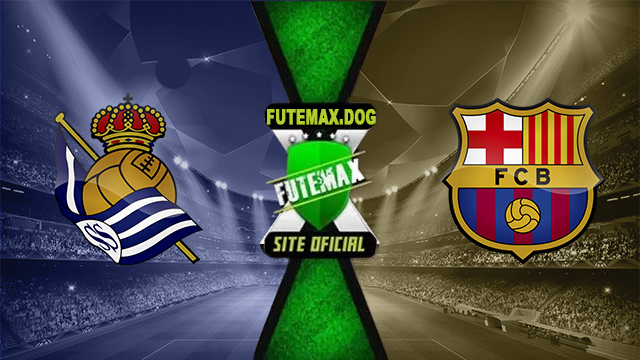 Assistir Real Sociedad x Barcelona AO VIVO Online 10/11/2024