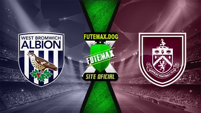 Assistir West Brom x Burnley AO VIVO Online 07/11/2024